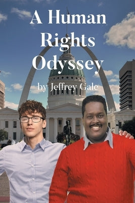 A Human Rights Odyssey: From Dreams Deferred to Reconciliation by Gale, Jeffrey