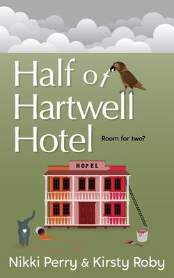 Half of Hartwell Hotel by Perry, Nikki