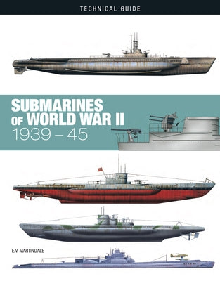 Submarines of World War II by Martindale, E. V.