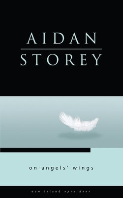On Angel's Wings by Storey, Aidan