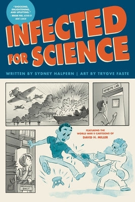 Infected for Science by Halpern, Sydney