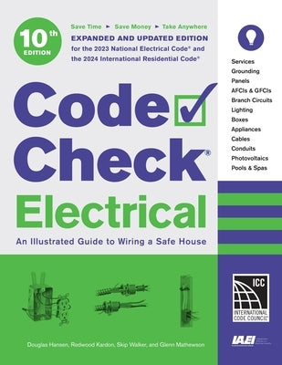 Code Check Electrical 10th Edition: An Illustrated Guide to Wiring a Safe House by Hansen, Douglas