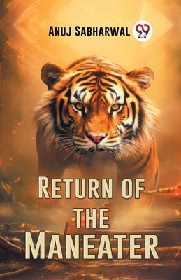 Return Of The Maneater by Sabharwal, Anuj