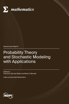 Probability Theory and Stochastic Modeling with Applications by BadÃ­a, Francisco German