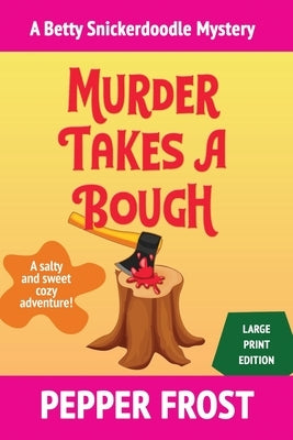 Murder Takes a Bough by Frost, Pepper