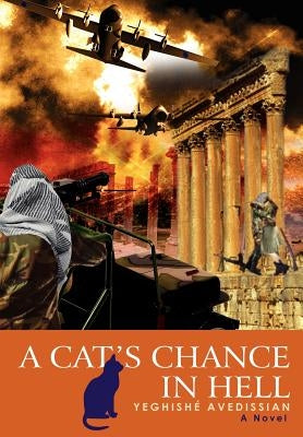 A Cat's Chance in Hell by Avedissian, YeghishÃ©