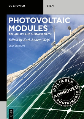 Photovoltaic Modules: Reliability and Sustainability by WeiÃ, Karl-Anders