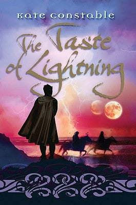 The Taste of Lightning by Constable, Kate