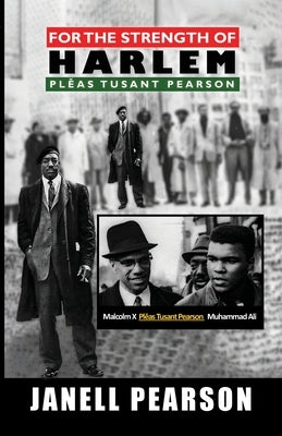 For the Strength of Harlem-Plĕas Tusant Pearson by Pearson, Janell