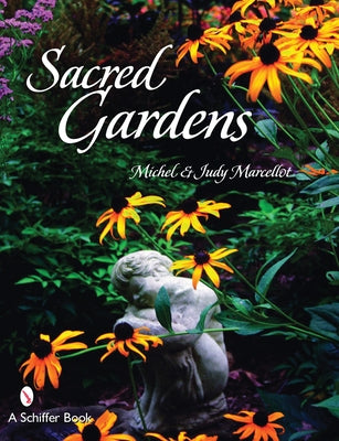 Sacred Gardens by Marcellot