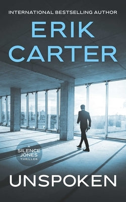 Unspoken by Carter, Erik
