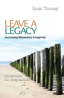 Leave a Legacy by Turney, J. Russell