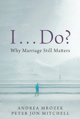 I . . . Do? by Mrozek, Andrea
