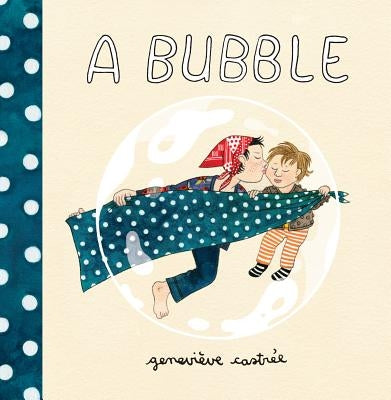A Bubble by Castree, Genevieve