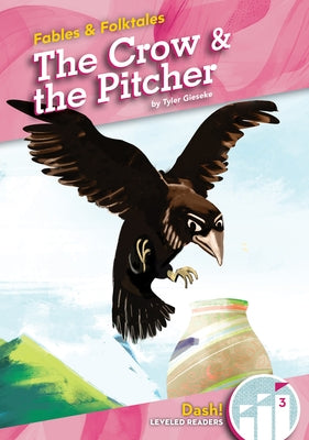 Crow & the Pitcher by Gieseke, Tyler