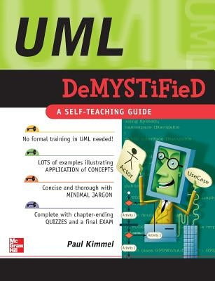 UML Demystified by Kimmel, Paul