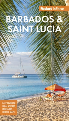 Fodor's Infocus Barbados and St. Lucia by Fodor's Travel Guides