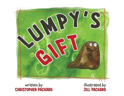 Lumpy's Gift by Packard, Christopher