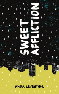 Sweet Affliction by Leventhal, Anna