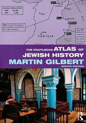 The Routledge Atlas of Jewish History by Gilbert, Martin