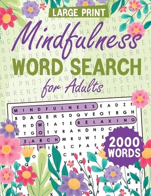 Mindfulness Word Search for Adults Large Print: Word Search Puzzle Book for Adults, Word Find Book for Adults, Relaxation Word Search Book by Bidden, Laura