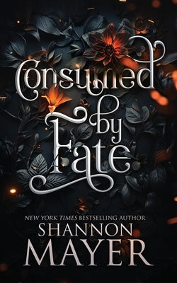 Consumed by Fate by Mayer, Shannon