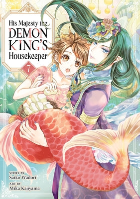 His Majesty the Demon King's Housekeeper Vol. 7 by Wadori, Saiko