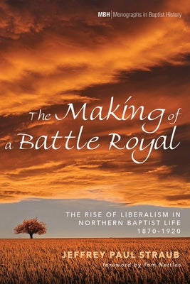 The Making of a Battle Royal by Straub, Jeffrey Paul