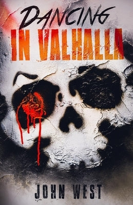 Dancing in Valhalla by West, John