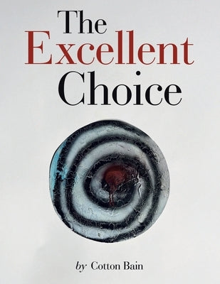 The Excellent Choice by Bain, Cotton