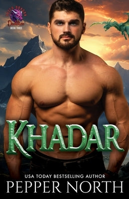 Khadar (Fated Dragon Daddies Book 3) by North, Pepper