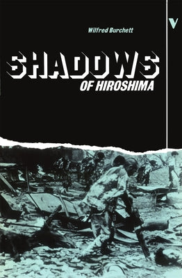 Shadows of Hiroshima by Burchett, Wilfred
