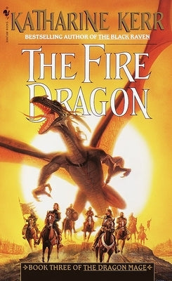 The Fire Dragon by Kerr, Katharine