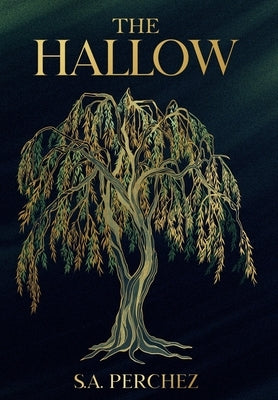 The Hallow by Perchez, S. a.