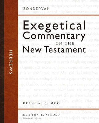Hebrews by Moo, Douglas J.