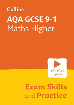 Collins GCSE Maths 9-1 -- Aqa GCSE 9-1 Maths Higher Exam Skills Workbook: Interleaved Command Word Practice by Collins Gcse