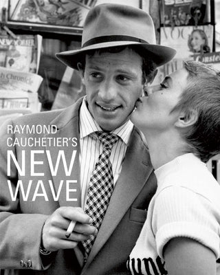 Raymond Cauchetier's New Wave by Cauchetier, Raymond