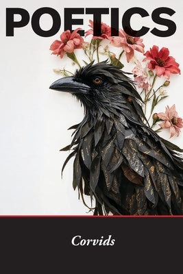 Poetics: Corvids by Rockwood, Tamarah