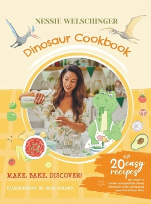 Dinosaur Cookbook by Welschinger, Nessie