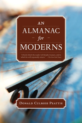 An Almanac for Moderns by Peattie, Donald Culross
