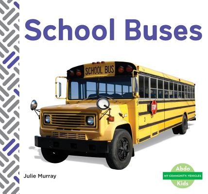 School Buses by Murray, Julie