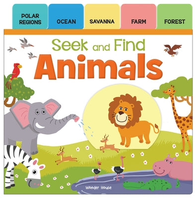 Seek and Find: Animals: Early Learning Board Books with Tabs by Wonder House Books