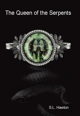 The Queen of the Serpents by Hawton, S. L.