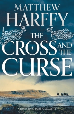 The Cross and the Curse by Harffy, Matthew