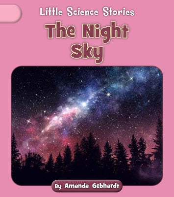 The Night Sky by Gebhardt, Amanda