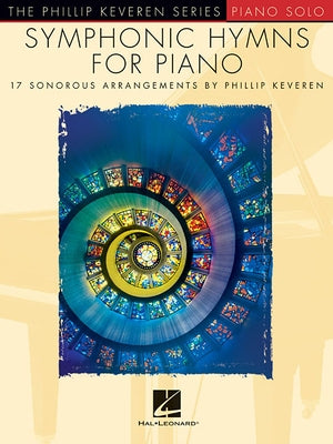 Symphonic Hymns for Piano: The Phillip Keveren Series Piano Solo National Federation of Music Clubs 2024-2028 Selection by Keveren, Phillip