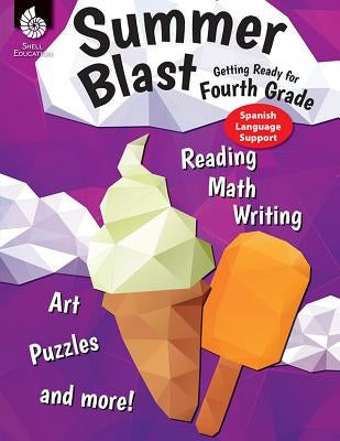 Summer Blast: Getting Ready for Fourth Grade (Spanish Language Support) by Conklin, Wendy