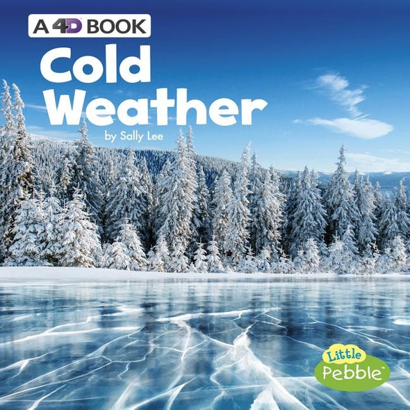 Cold Weather: A 4D Book by Lee, Sally
