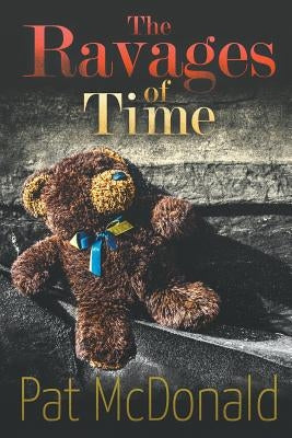 The Ravages of Time by McDonald, Pat