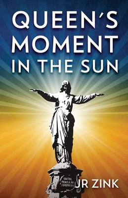 Queen's Moment in the Sun by Zink, Jr.